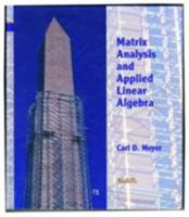 Matrix Analysis and Applied Linear Algebra Book and Solutions Manual 0898714540 Book Cover