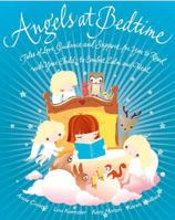 Angels at Bedtime: Tales of Love, Guidance and Support for You to Read with Your Child - to Comfort, Calm and Heal (16pt Large Print Edition) 1780280262 Book Cover