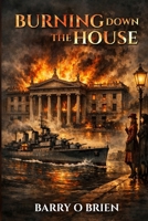Burning Down The House 1807191346 Book Cover