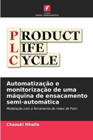 Automatização e monitorização de uma máquina de ensacamento semi-automática 6206384497 Book Cover