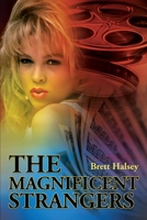 The Magnificent Strangers 0595192599 Book Cover