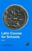 Latin Course for Schools, Part 2 (2nd edition) 0715626752 Book Cover
