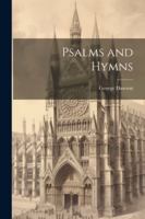 Psalms and Hymns 1022483226 Book Cover