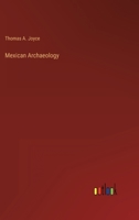 Mexican Archaeology 3368267647 Book Cover