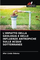 L'Impatto Della Geologia E Delle Influenze Antropiche Sulle Acque Sotterranee 6203524875 Book Cover