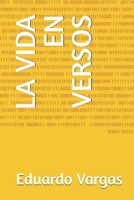 LA VIDA EN VERSOS B0BHLDFBMG Book Cover