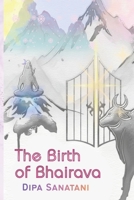The Birth of Bhairava 9819449243 Book Cover