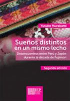Sueños distintos en un mismo lecho : desencuentros entre Perú y Japón durante la década de Fujimori 9972517292 Book Cover
