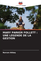 Mary Parker Follett: Une Légende de la Gestion (French Edition) 6207547551 Book Cover
