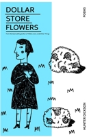 Dollar Store Flowers B08YHWZK9P Book Cover