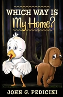 Which Way Is My Home ? B08WP3L2MD Book Cover