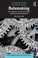 Rulemaking: The Creation of Law and Policy by Government Agencies (Public Administration and Public Policy) 1032671017 Book Cover