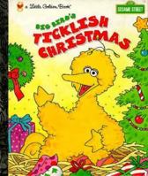 Big Bird's Ticklish Christmas (Sesame Street) 037580384X Book Cover