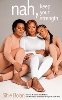nah, keep your strength 0620983620 Book Cover