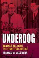 Underdog: Against All Odds, The Fight For Justice B0F9NSJXBB Book Cover