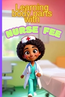 Learning body parts with nurse Fee B0DVQ31P4X Book Cover