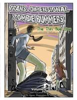 Trans Dimensional Zombie Bummers (Volume 1): The Thin Goo Line 149471244X Book Cover