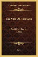 The Vale Of Hermanli: And Other Poems 1179932935 Book Cover