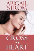 Cross My Heart 1477825177 Book Cover