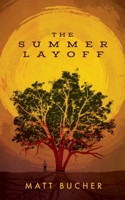 The Summer Layoff B0F2YB1PFM Book Cover