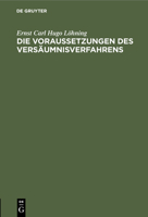 Die Voraussetzungen des Versäumnisverfahrens 3112442970 Book Cover