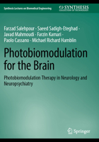 Photobiomodulation for the Brain: Photobiomodulation Therapy in Neurology and Neuropsychiatry 3031362306 Book Cover