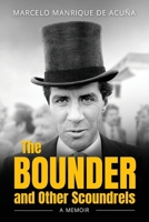 The BOUNDER and Other Scoundrels: A Memoir 1068267909 Book Cover