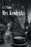 Mrs. Kendricks B0F1QWDX46 Book Cover