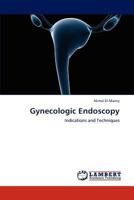 Gynecologic Endoscopy 3848492288 Book Cover