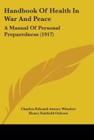 Handbook of Health in War and Peace: A Manual of Personal Preparedness 1164664573 Book Cover