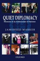 Quiet Diplomacy: Memoirs of an Ambassador of Pakistan 0195477790 Book Cover
