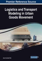 Logistics and Transport Modeling in Urban Goods Movement 1522590897 Book Cover