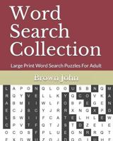 Word Search Collection: Large Print Word Search Puzzles for Adult 1790844398 Book Cover