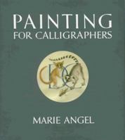 Painting for Calligraphers 087951969X Book Cover