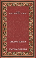 Old Continental Towns 1023241560 Book Cover