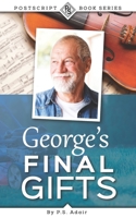 George's Final Gifts B09T6685LC Book Cover