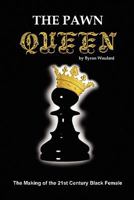 The Pawn Queen 0982937512 Book Cover