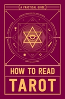 How to Read Tarot: A Practical Guide 1435168216 Book Cover