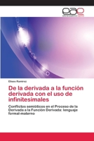 De la derivada a la función derivada con el uso de infinitesimales 3659091715 Book Cover