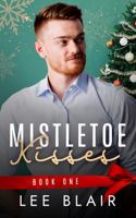 Mistletoe Kisses (Dare Me Christmas Duo) 1957382120 Book Cover