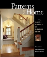 Patterns of Home: The Ten Essentials of Enduring Design 156158696X Book Cover