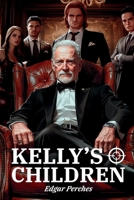 Kelly's Children B0DXLTL9DS Book Cover