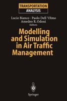 Modelling and Simulation in Air Traffic Management 3642645763 Book Cover