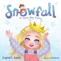 Snowfall: A Snow Day Story 1955461120 Book Cover