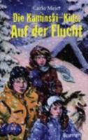 Die Kaminski-Kids: Auf der Flucht 3765518484 Book Cover
