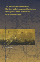 The Power and Pains of Polysemy: Maritime Trade, Averages, and Institutional Development in the Low Countries (15th-16th Centuries) 9004540342 Book Cover