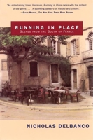 Running in Place: Scenes from the South of France 0802138098 Book Cover