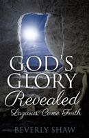 God's Glory Revealed 1498484999 Book Cover