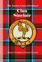 Clan Sinclair: A Concise History of Scotland’s Lords of the North and Knights of the Cross (The Ancient Clans of Scotland) B0F4PNW54R Book Cover