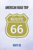 American Road Trip: Route 66: Route 66 Attractions B09FC6HCBK Book Cover